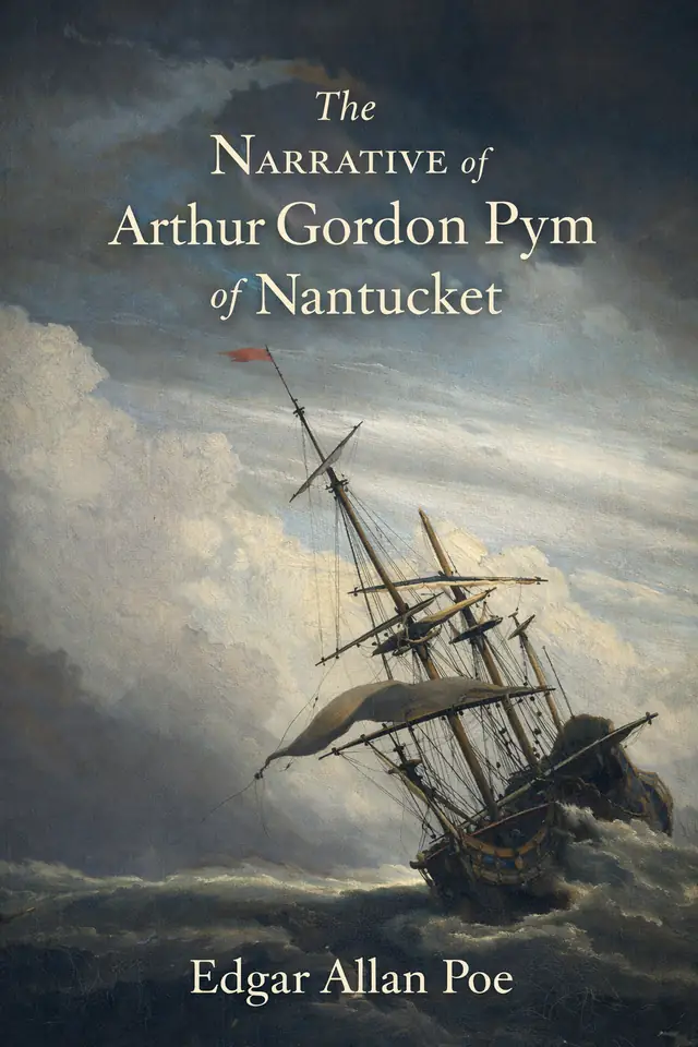 The Narrative of Arthur Gordon Pym of Nantucket