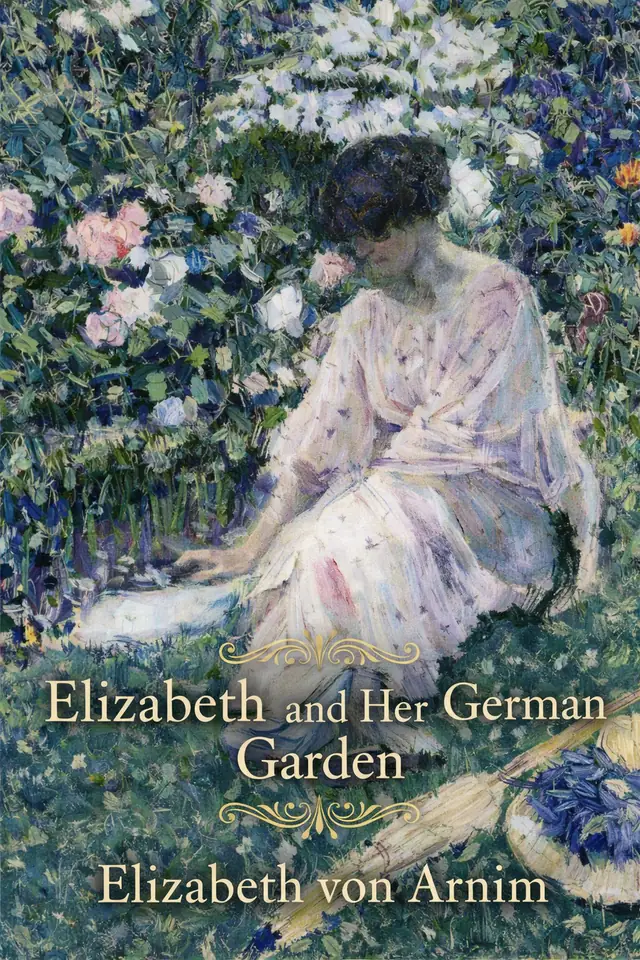 Elizabeth and Her German Garden