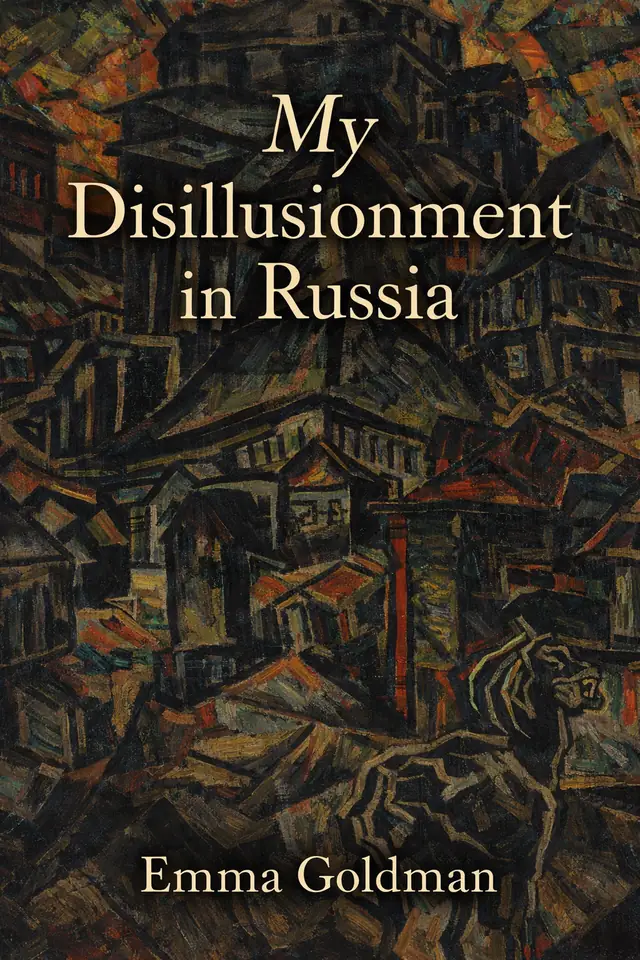 My Disillusionment in Russia