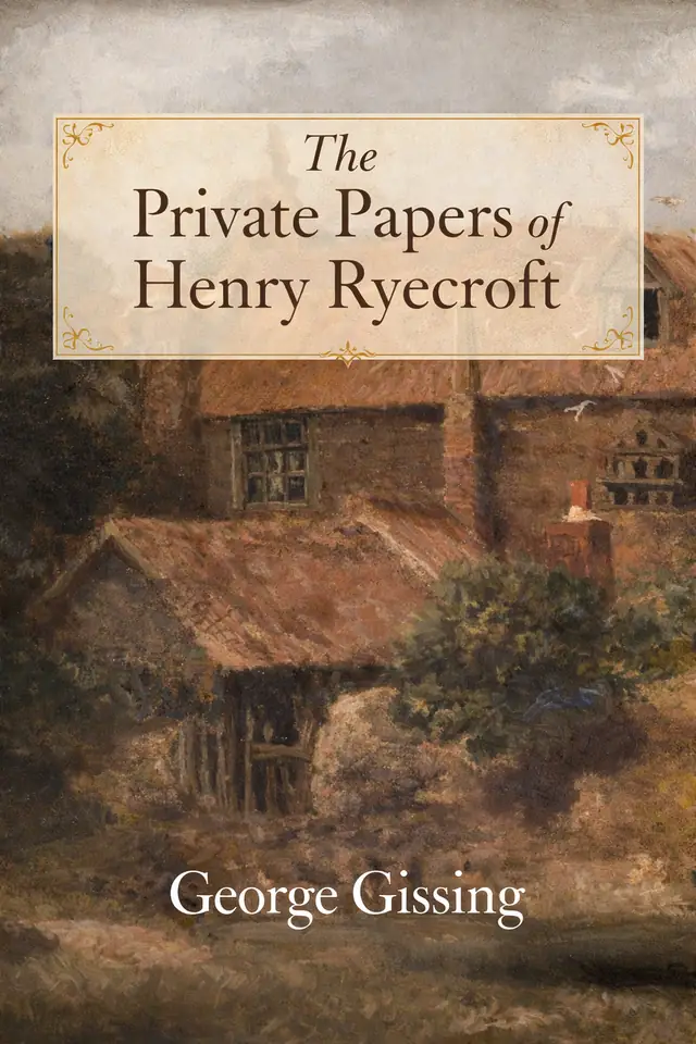 The Private Papers of Henry Ryecroft