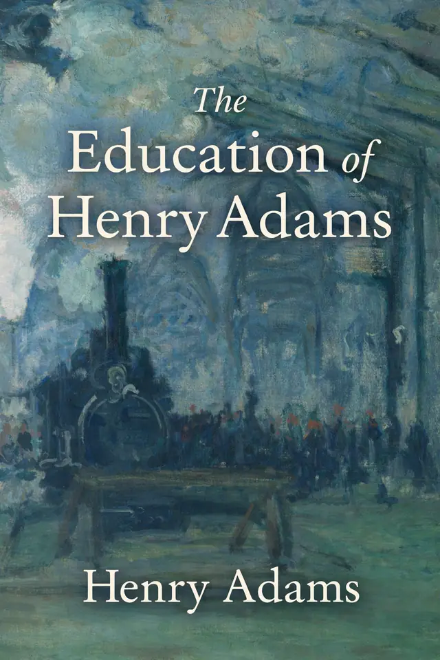The Education of Henry Adams