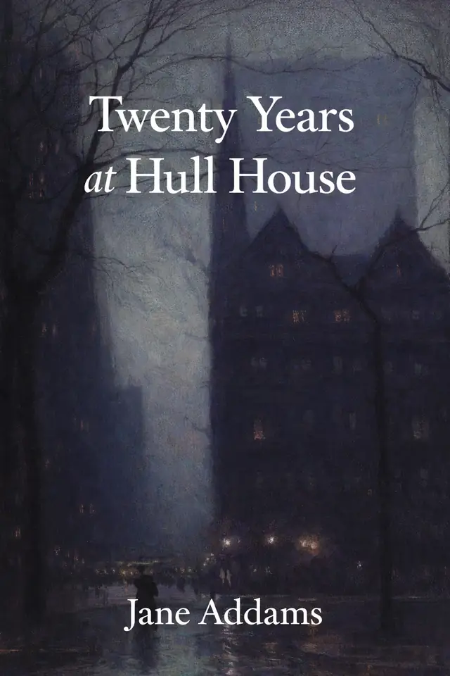 Twenty Years at Hull House