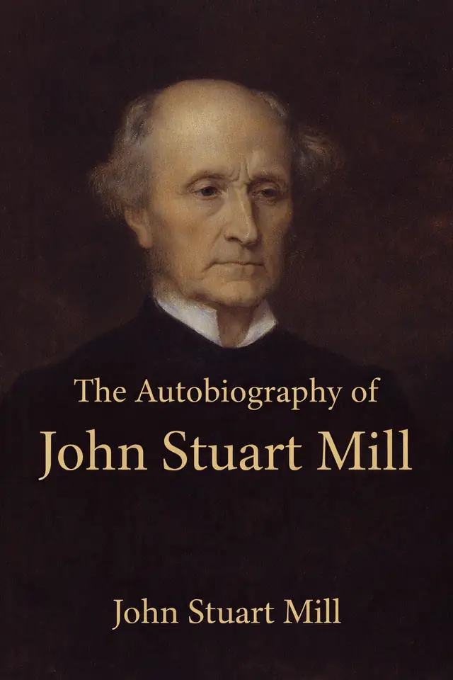 The Autobiography of John Stuart Mill