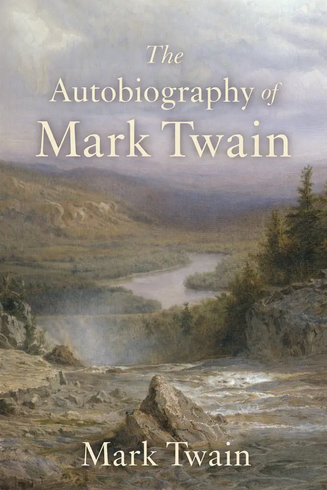 The Autobiography of Mark Twain